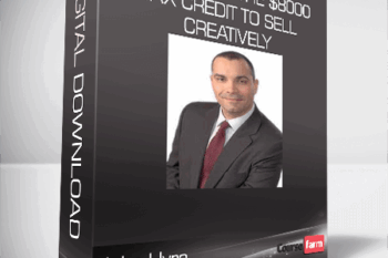 John Hyre – How to Use the $8000 Tax Credit to Sell Creatively