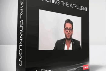Josh Flagg – Attracting The Affluent