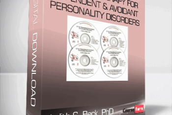 Judith S. Beck, PhD – Cognitive Therapy for Dependent & Avoidant Personality Disorders