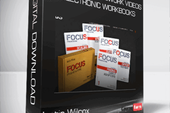 Justin Wilcox – The FOCUS Framework Videos + Electronic Workbooks