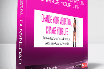 Katrina Ruth – Change Your Vibration, Change Your Life