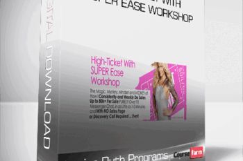 Katrina Ruth Programs – High Ticket with SUPER Ease Workshop