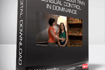 KinkUniversity – It’s Not All About Pain – Sensual Control in Dominance