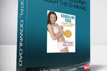 Kundalini Yoga – Ana Brett – A Journey Through The Chakras
