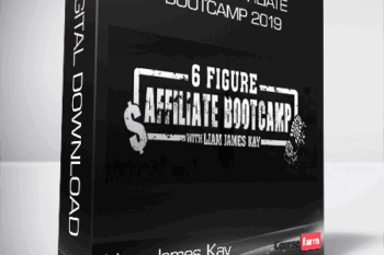 Liam James Kay – 6 Figure Affiliate Bootcamp 2019
