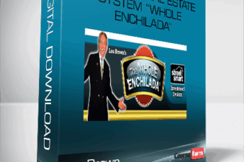 Lou Brown – Complete Real Estate System “Whole Enchilada”