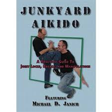 Michael Janich - Junkyard Aikido
