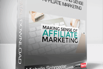Michelle Schroeder – Gardner – Making Sense of Affiliate Marketing