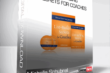Michelle Schubnel – List Building Secrets for Coaches
