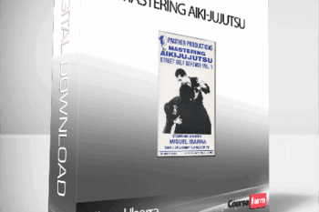 Miguel Ibarra – Mastering Aiki-Jujutsu