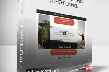 Mike Kabbani – The Client Getting SuperFunnel