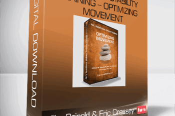 Mike Reinold & Eric Cressey – Functional Stability Training – Optimizing Movement