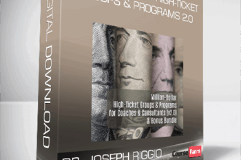 Million-Dollar High-Ticket Groups & Programs 2.0 – Dr. Joseph Riggio