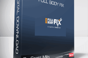 Dr. Scott Mills – Full Body Fix