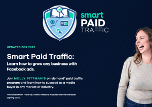 Molly Pittman - Smart Paid Traffic 2022