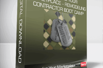 Monopolize Your Marketplace – Remodeling Contractor Boot Camp