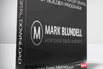 Mortgage Sales Mastery – The Mortgage Broker Email List Builder Program
