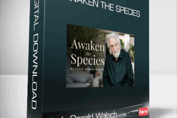 Neale Donald Walsch – Awaken The Species