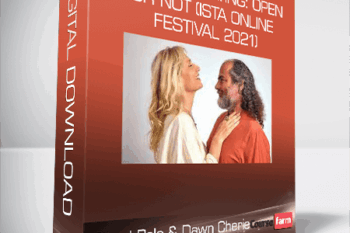 Ohad Pele & Dawn Cherie – Sacred Relating: Open or Not (ISTA Online Festival 2021)