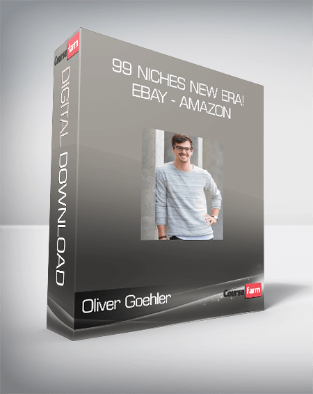 Oliver Goehler – 99 Niches New Era! eBay – Amazon