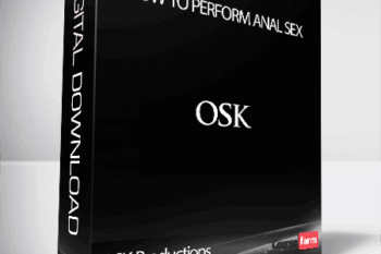 OSK Productions – How To Perform Anal Sex