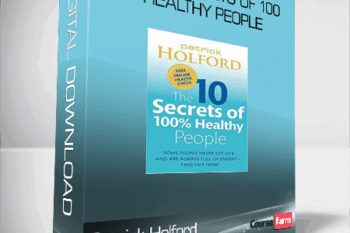 Patrick Holford – The 10 Secrets of 100 Healthy People