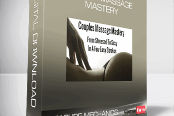 Pleasure Mechanics – Couple Massage Mastery