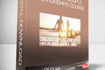 Power Of Quiet – Conscious Couple Relationships Course