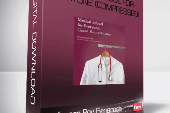 Professor Roy Benaroch – Medical School for Everyone (Compressed)
