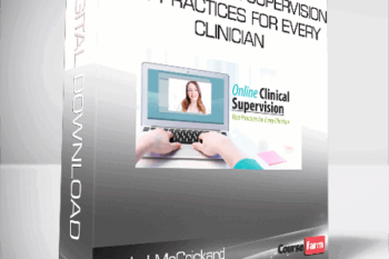 Rachel McCrickard – Online Clinical Supervision, Best Practices for Every Clinician
