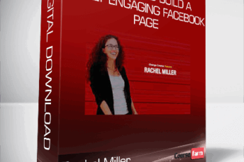 Rachel Miller – Optimize and Build a Highly Engaging Facebook Page