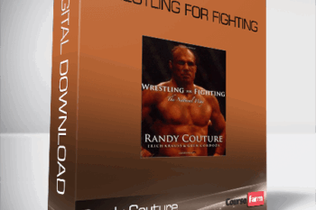 Randy Couture – Wrestling for Fighting