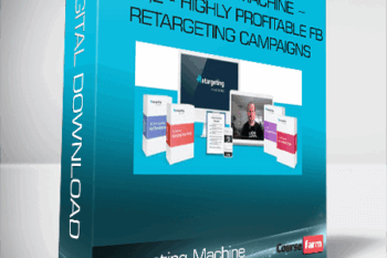 Retargeting Machine + OTO1,2 – Highly profitable FB retargeting campaigns