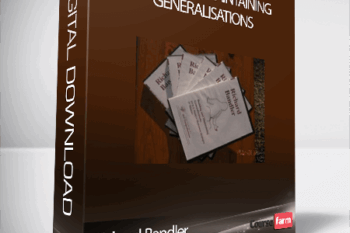 Richard Bandler – Building & Maintaining Generalisations