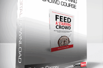 Robert Coorey – Feed A Starving Crowd Course