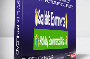 Robert V Nava – Scalable eCommerce + Holiday eCommerce Blitz
