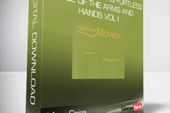 Mary Spire – Optimal Moves: Effortless Use of the Arms and Hands Vol I