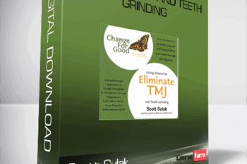 Scott Sulak – Eliminate TMJ and Teeth Grinding