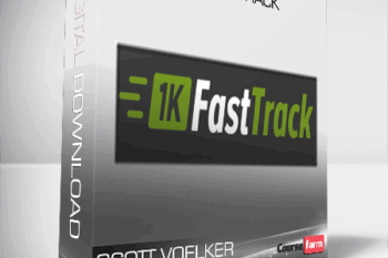 Scott Voelker – 1k Fast Track