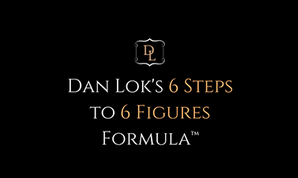 Dan Lok University – 6 Steps To 6 Figures Formula