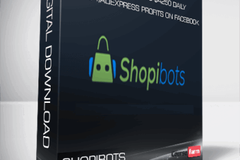 Shopibots – Go From $1000 To $4250 Daily Shopify/AliExpress Profits On Facebook
