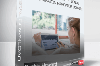 Sophie Howard – Product University + Bonus $5000 Amazon Navigator Course