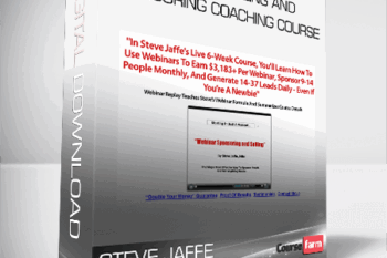 Steve Jaffe – Webinar Selling And Sponsoring Coaching Course