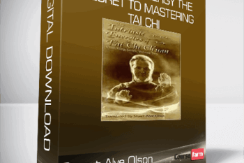 Stuart Alve Olson – Intrinsic Energy The Secret to Mastering Tai Chi