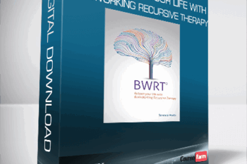Terence Watts – BWRT – Reboot Your Life With BrainWorking Recursive Therapy
