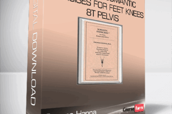 Thomas Hanna – Somatics – Somantic Exercises for Feet Knees 8t Pelvis