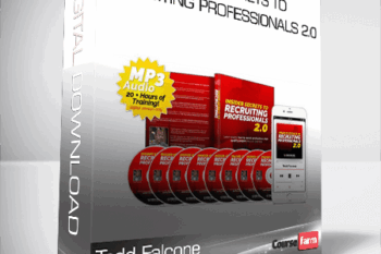 Todd Falcone – Insider Secrets to Recruiting Professionals 2.0