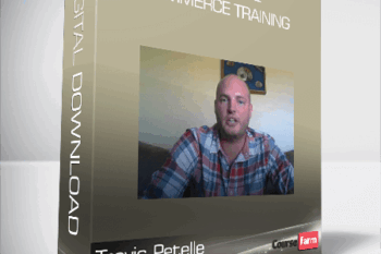 Travis Petelle – Crushing E – Commerce Training