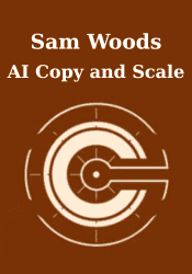 AI Copy and Scale - Sam Woods