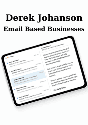 Email Based Businesses - Derek Johanson